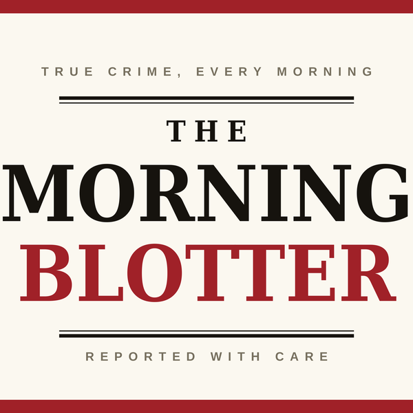 The Morning Blotter podcast cover